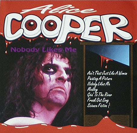 Alice Cooper - Nobody Likes Me - Unofficial Live CD