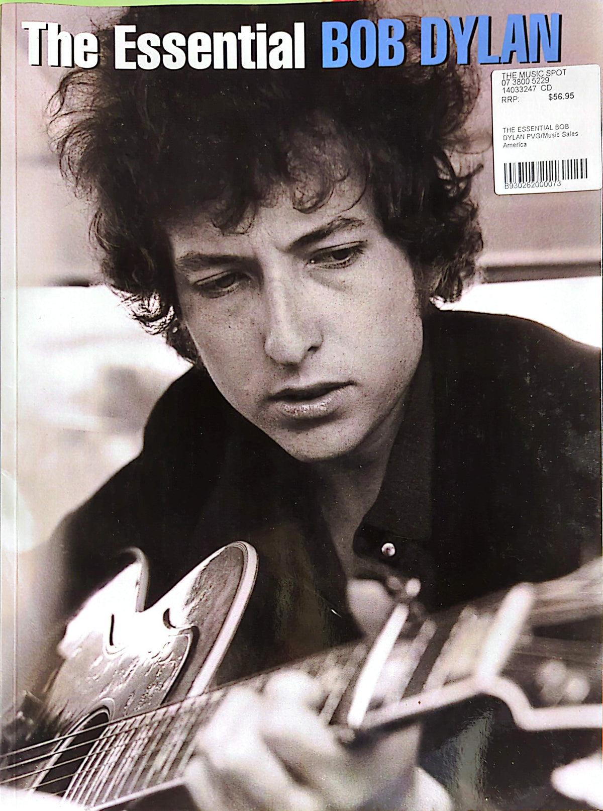 Bob Dylan - The Essential Bob Dylan Piano/Vocal/Guitar Softcover Songbook (2001)