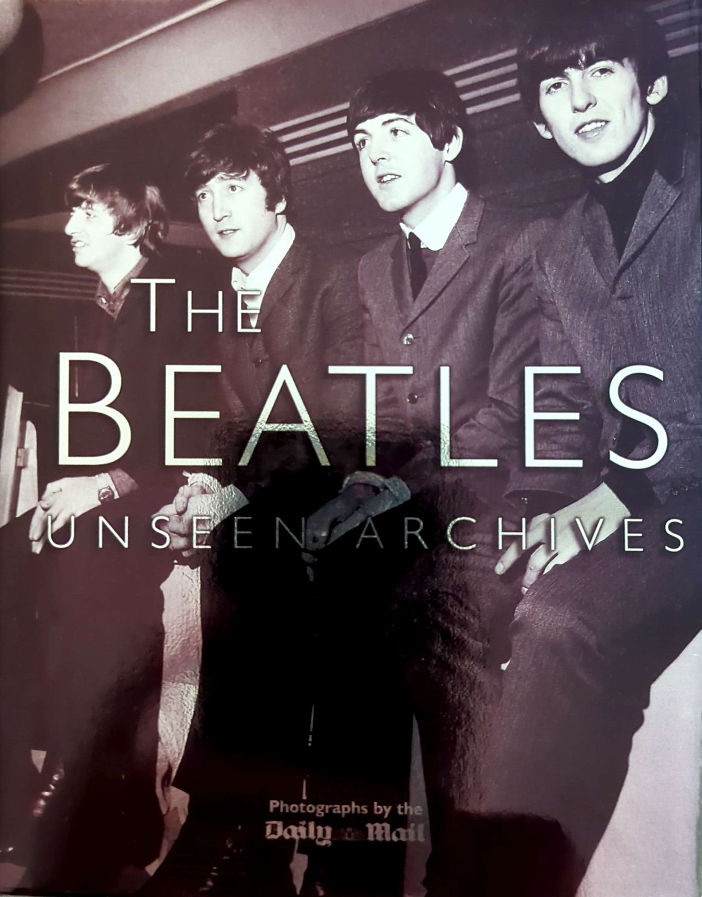 Tim Hill & Marie Clayton - The Beatles Unseen Archives Hardcover Book (2006)