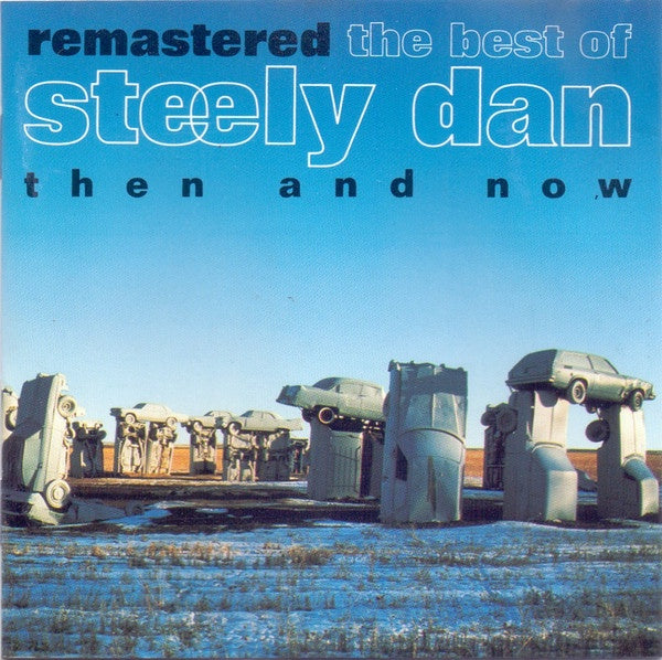 Steely Dan - Then & Now - Best Of Remastered CD