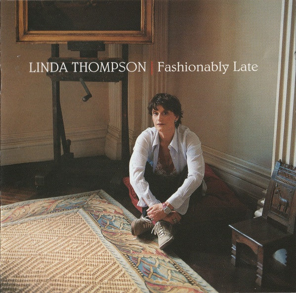 Linda Thompson - Fashionably Late CD