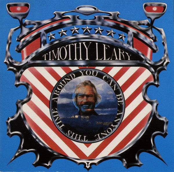 Timothy Leary - You Can Be Anyone This Time Around CD
