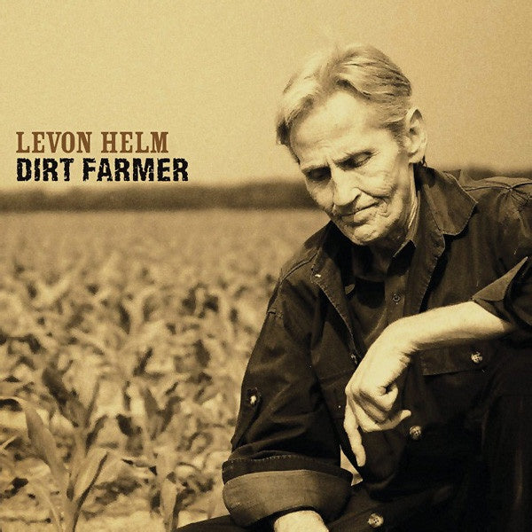 Levon Helm – Dirt Farmer CD