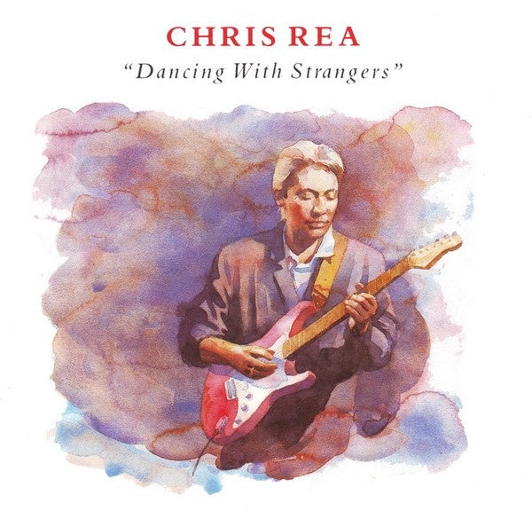 Chris Rea - Dancing With Strangers CD