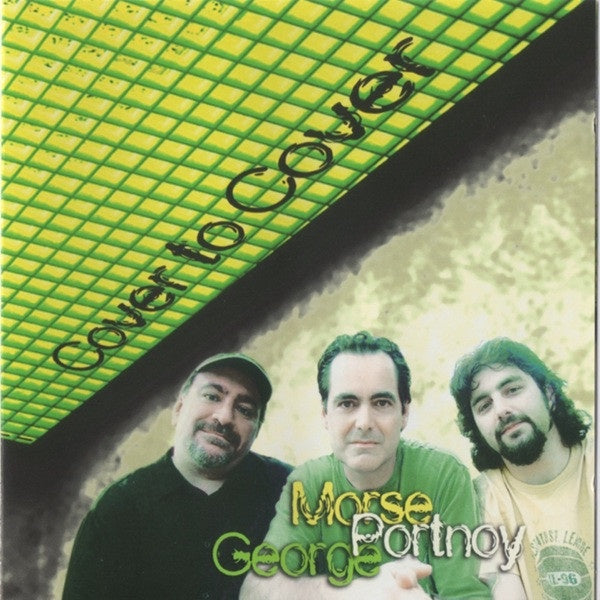 Morse, Portnoy & George - Cover To Cover CD