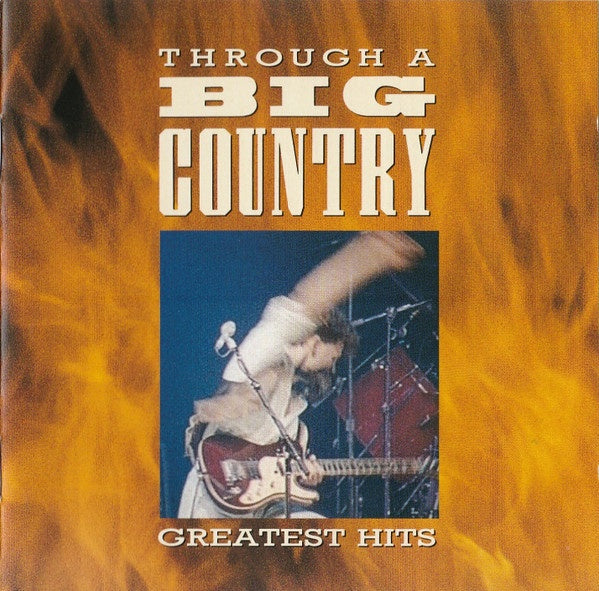 Big Country – Through A Big Country - Greatest Hits CD