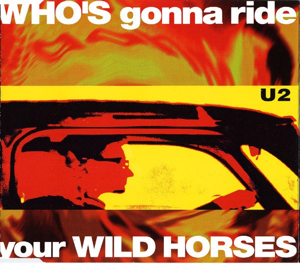 U2 - Who's Gonna Ride Your Wild Horses CD