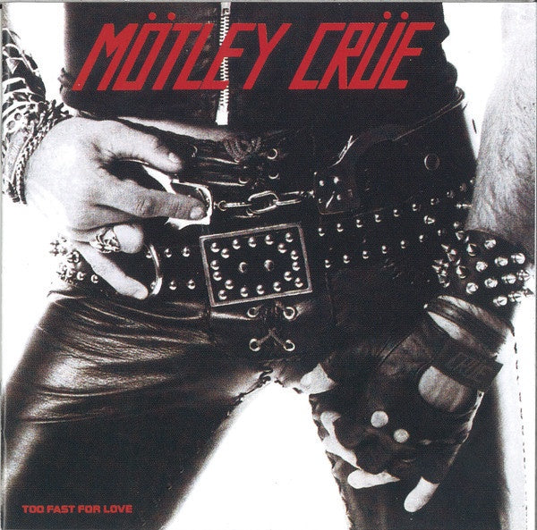 Motley Crue – Too Fast For Love Enhanced CD