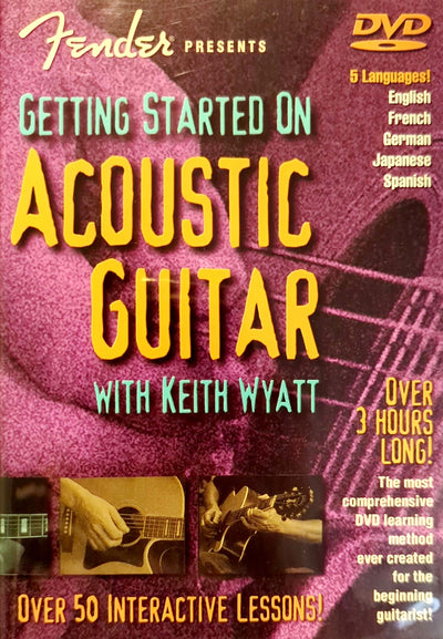 Fender Presents Getting Started On Acoustic Guitar W/Keith Wyatt DVD