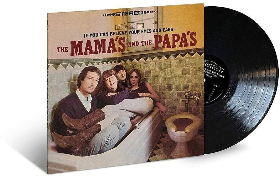 Mamas And The Papas - If You Can Believe Your Eyes And Ears Vinyl LP