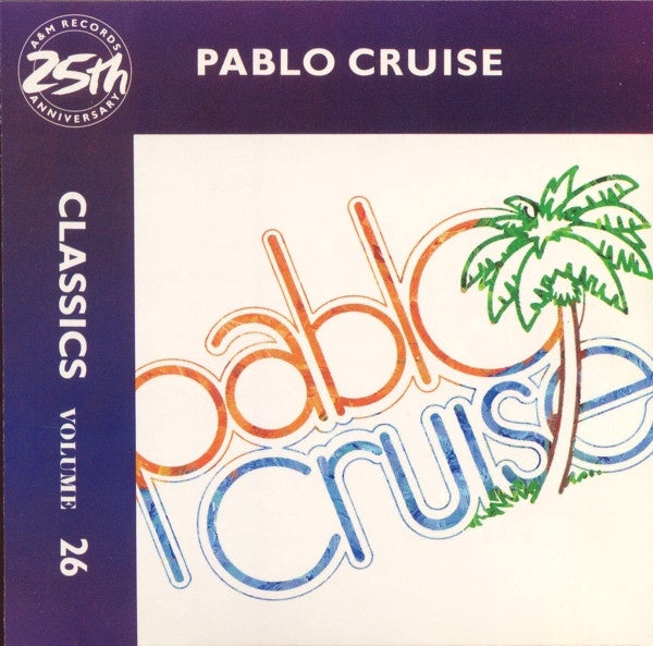 Pablo Cruise – Classics Volume 26 CD