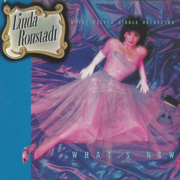 Linda Ronstadt & Nelson Riddle Orchestra - What's New CD