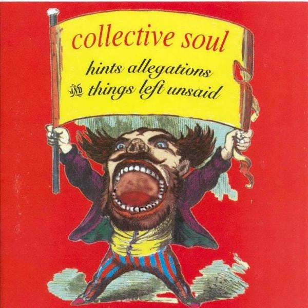 Collective Soul – Hints Allegations And Things Left Unsaid CD