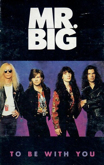 Mr. Big - To Be With You Cassette Single
