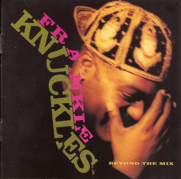 Frankie Knuckles - Beyond The Mix CD