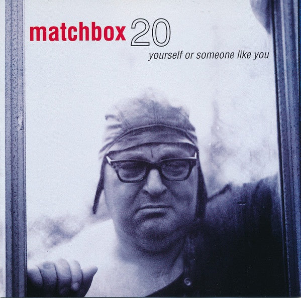 Matchbox 20 – Yourself Or Someone Like You CD