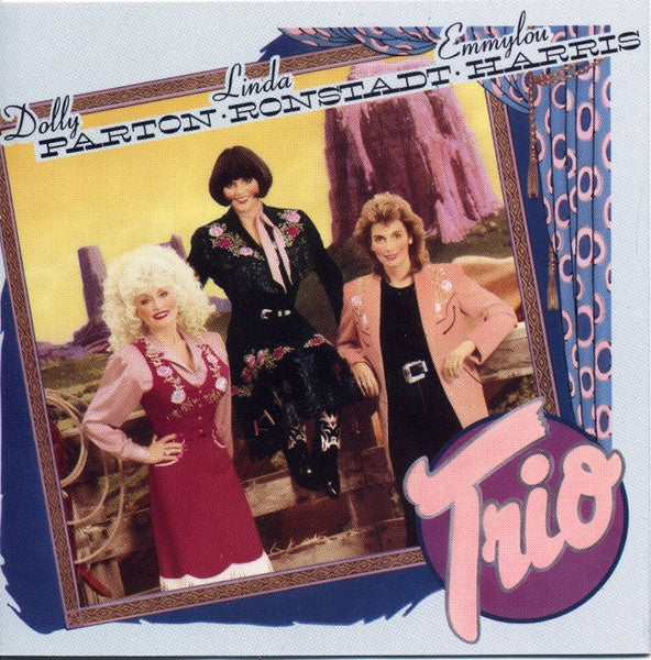 Dolly Parton, Linda Ronstadt & Emmylou Harris - Trio CD
