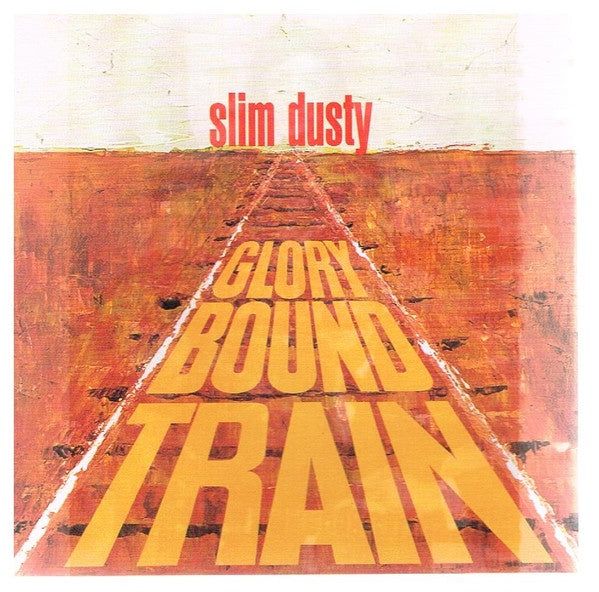 Slim Dusty - Glory Bound Train CD