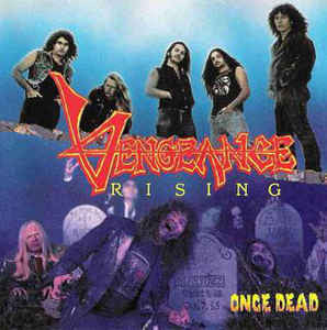 Vengeance Rising - Once Dead CD