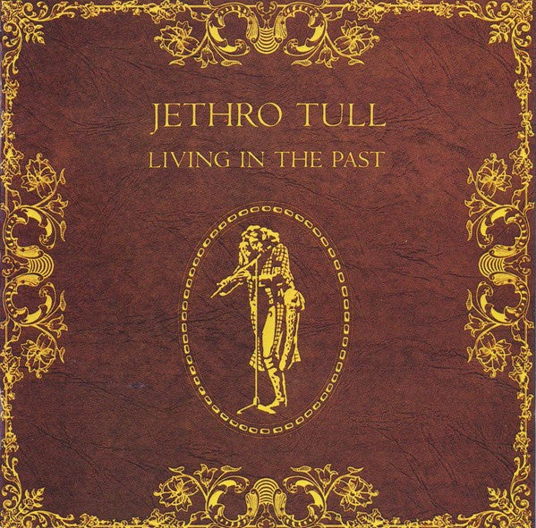 Jethro Tull - Living In The Past CD