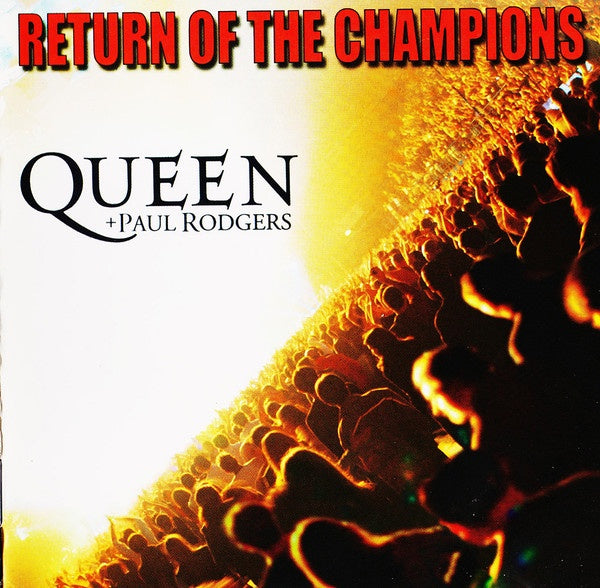 Queen + Paul Rodgers - Return Of The Champions 2CD