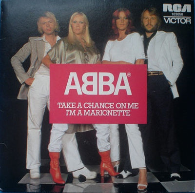 ABBA - Take A Chance On Me / I'm A Marionette 7" Vinyl Single (Used)