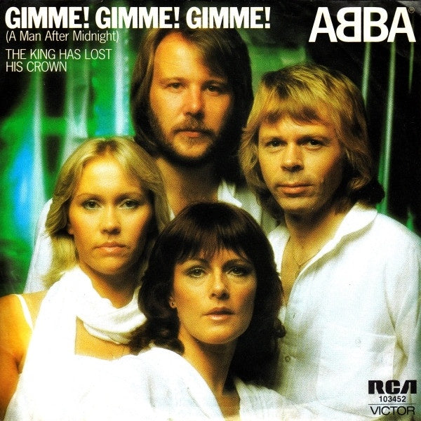 ABBA - Gimme! Gimme! Gimme! (A Man After Midnight) / The King Has Lost His Crown 7" Vinyl Single (Used)