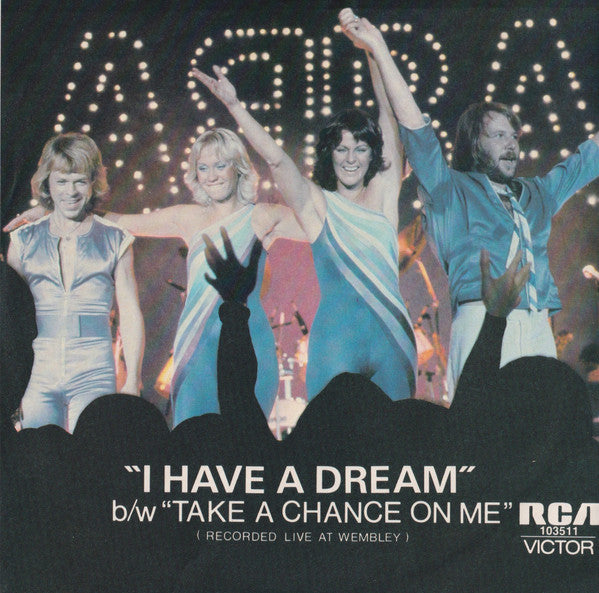 ABBA - I Have A Dream / Take A Chance On Me (Live Version) 7" Vinyl Single (Used)