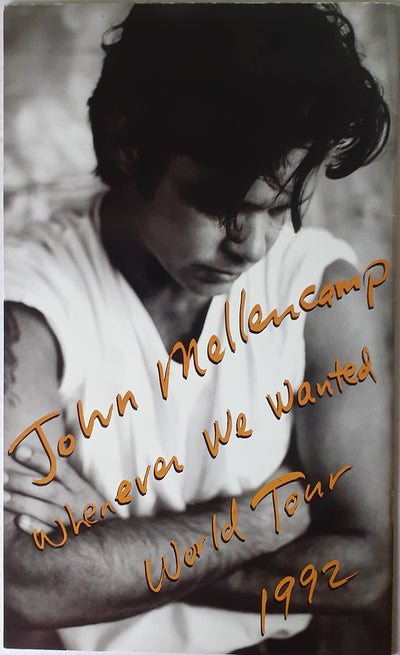 John Cougar Mellencamp - Whenever We Wanted 1992 Original Tour Program With Concert Ticket