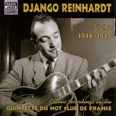Django Reinhardt : Vol. 2:  1938-1939 Classic Recordings By The Quintette Du Hot Club De France (CD, Comp)