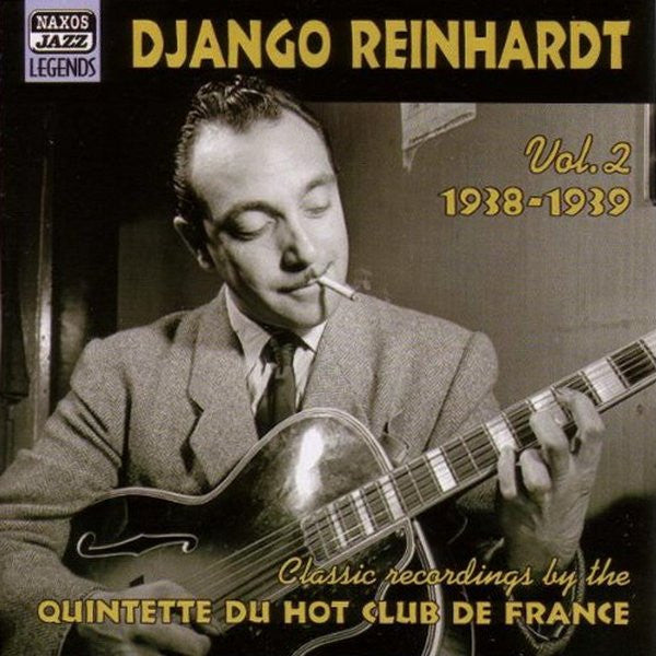 Django Reinhardt : Vol. 2:  1938-1939 Classic Recordings By The Quintette Du Hot Club De France (CD, Comp)