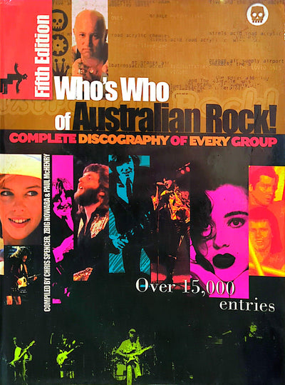 Who’s Who Of Australian Rock By Chris Spencer Book 5th Ed (2002)