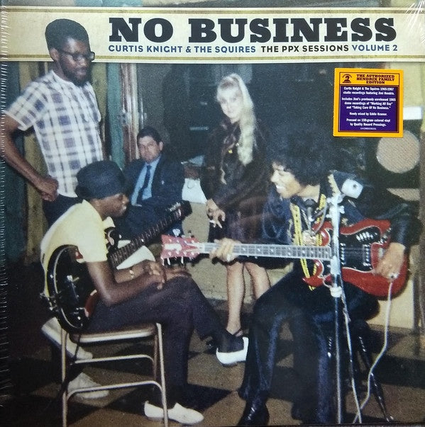Curtis Knight  & The Squires -  No Business: The PPX Sessions Vol 2 RSD Black Friday 2020 Coloured Vinyl LP