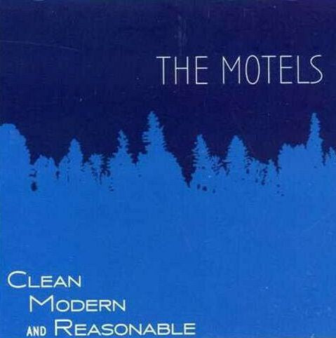 Motels - Clean Modern And Reasonable CD
