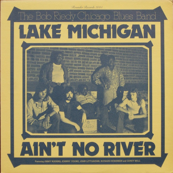 Bob Riedy Chicago Blues Band - Lake Michigan Ain't No River Vinyl LP (Used)