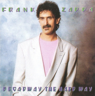 Frank Zappa - Broadway The Hard Way Picture Disc Reissue Vinyl LP (Used)