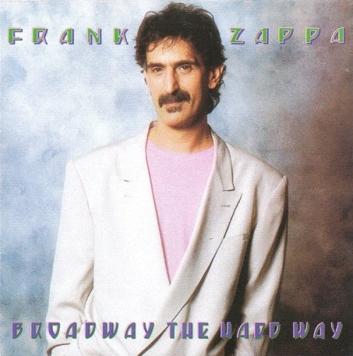 Frank Zappa - Broadway The Hard Way Picture Disc Reissue Vinyl LP (Used)
