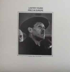 Lester Young - Prez In Europe Vinyl LP (Used)