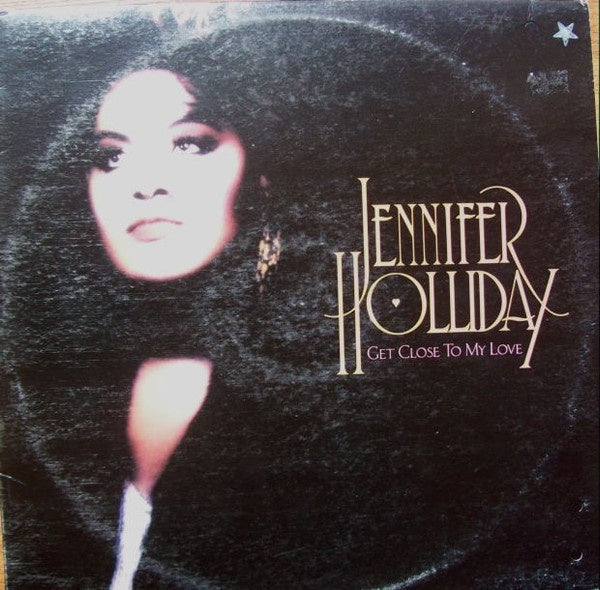 Jennifer Holliday - Get Close To My Love Vinyl LP (Used)