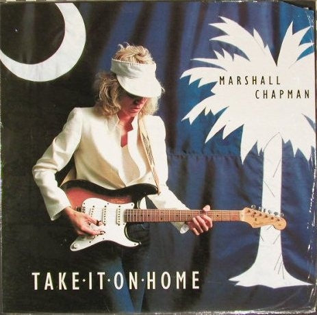 Marshall Chapman - Take It On Home Vinyl LP (Used)