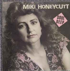 Miki Honeycutt - Soul Deep Vinyl LP (Used)