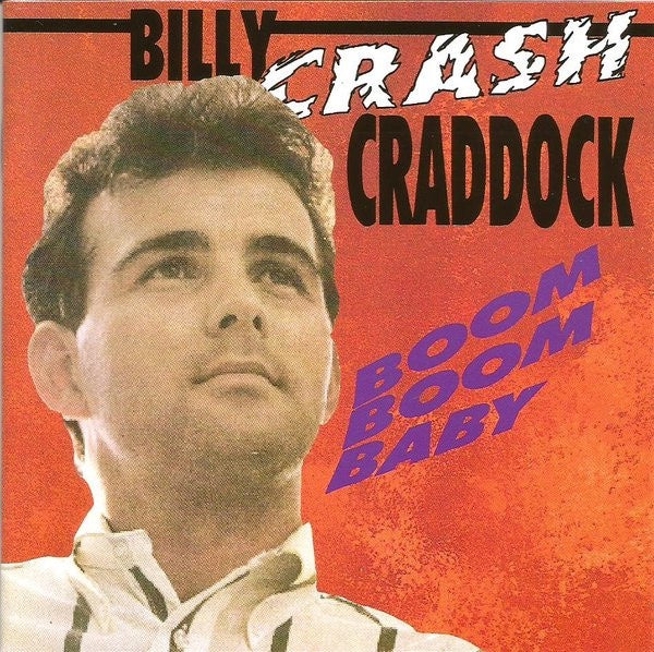 Billy 'Crash' Craddock - Boom Boom Baby CD