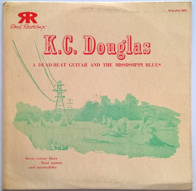 K.C. Douglas - A Dead-Beat Guitar And The Mississippi Blues Vinyl LP (Used)