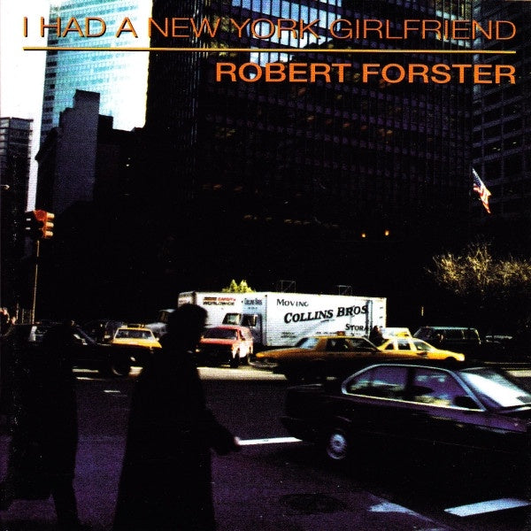 Robert Forster - I Had A New York Girlfriend CD