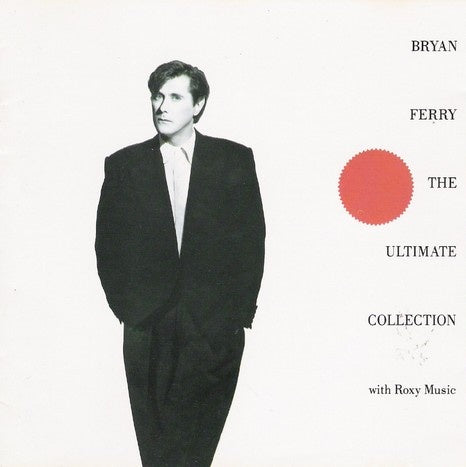 Bryan Ferry With Roxy Music – The Ultimate Collection CD