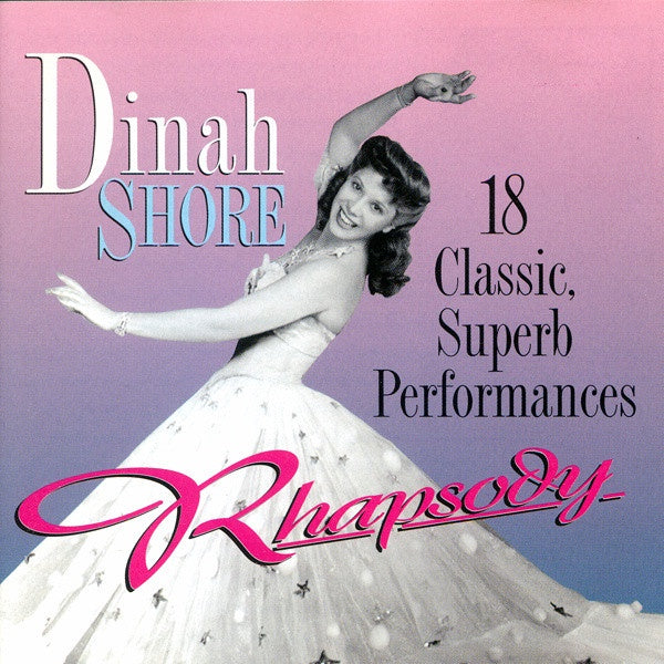 Dinah Shore - Rhapsody (18 Classic, Superb Performances) CD