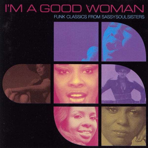 Various Artists - I'm A Good Woman (Funk Classics From Sassy Soul Sisters) CD