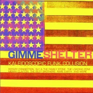 Various Artists - Gimme Shelter (Kaleidoscopic Funk Collision) CD