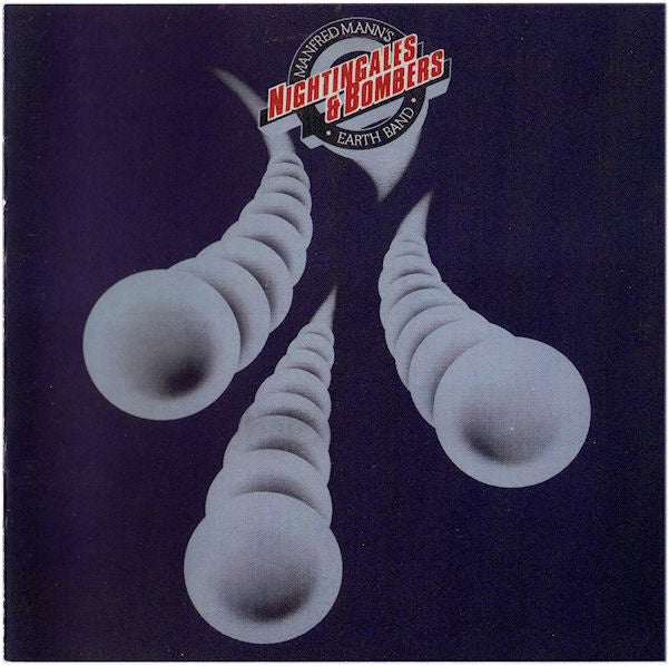 Manfred Mann's Earth Band - Nightingales & Bombers (Remastered) CD