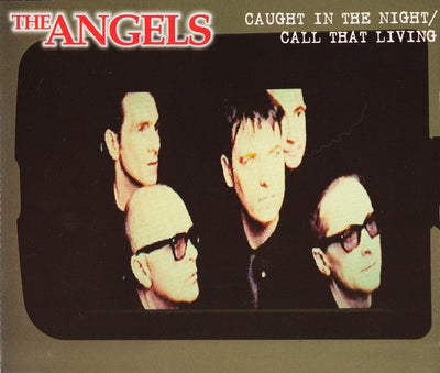 Angels - Caught In The Night / Call That Living 3 Track CD Single